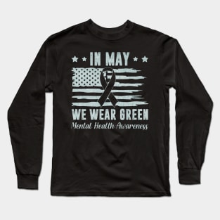 In May We Wear Green Mental Health Awareness Month Long Sleeve T-Shirt
